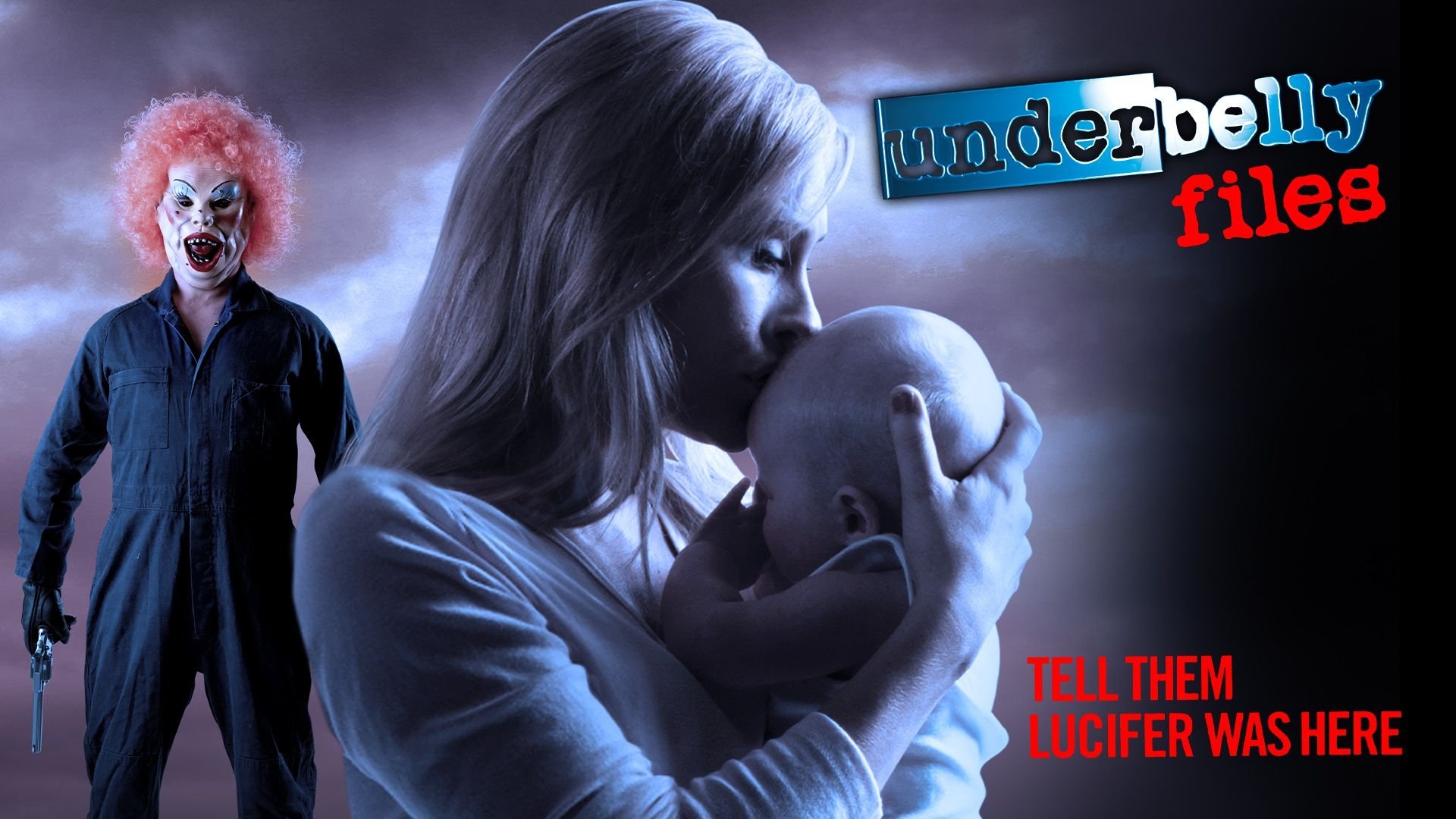 Underbelly Files: Tell Them Lucifer Was Here