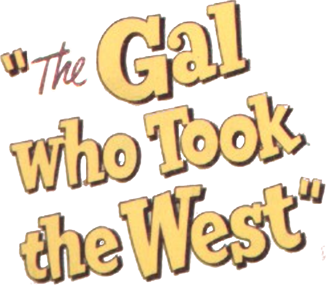 The Gal Who Took the West