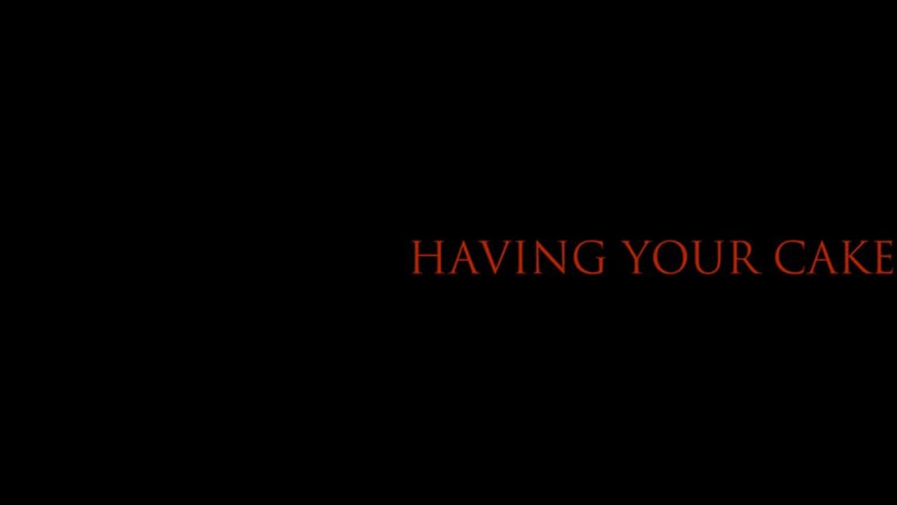 Having Your Cake (2017)