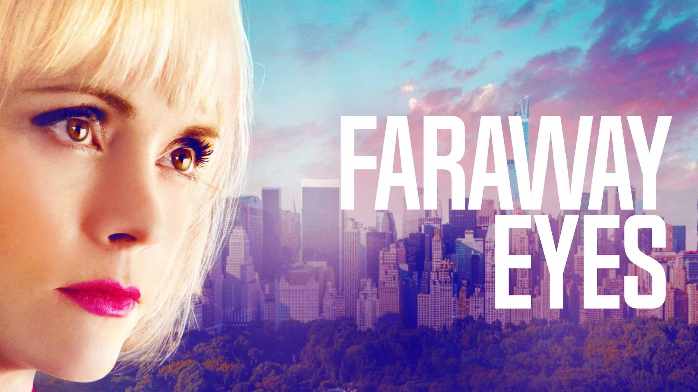 Faraway Eyes