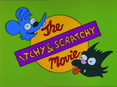 The Simpsons Season 4 :Episode 6  Itchy & Scratchy: The Movie