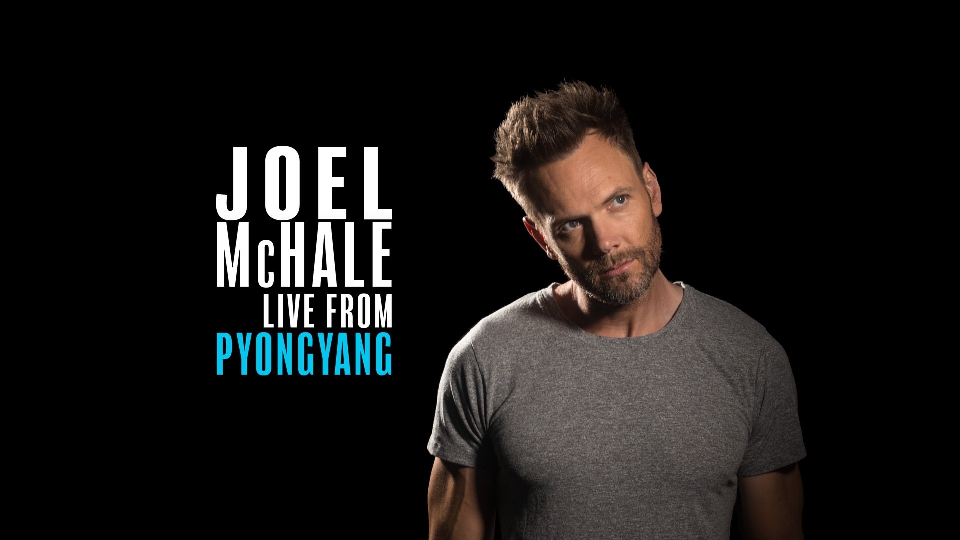 Joel McHale: Live from Pyongyang (2019)