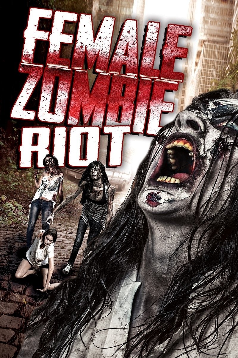 Female Zombie Riot. 