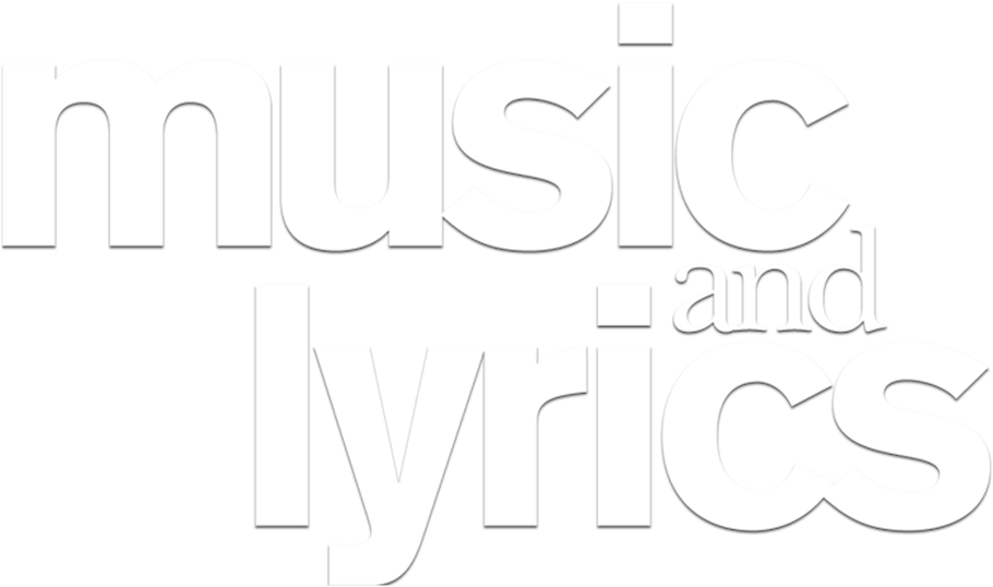 Music and Lyrics