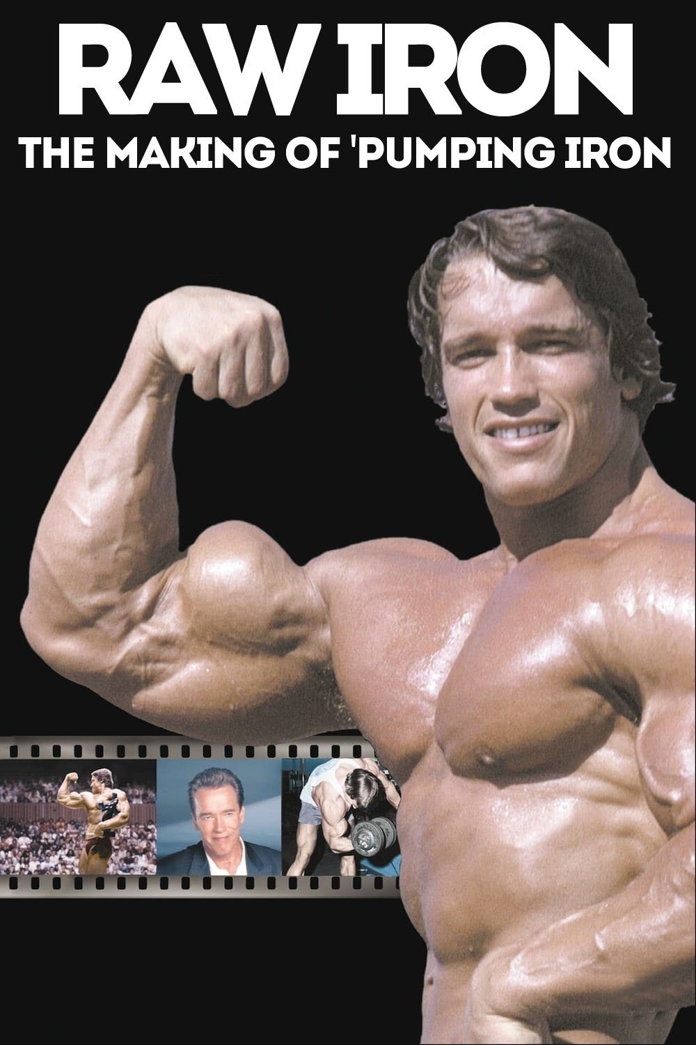 Raw Iron: The Making of Pumping Iron