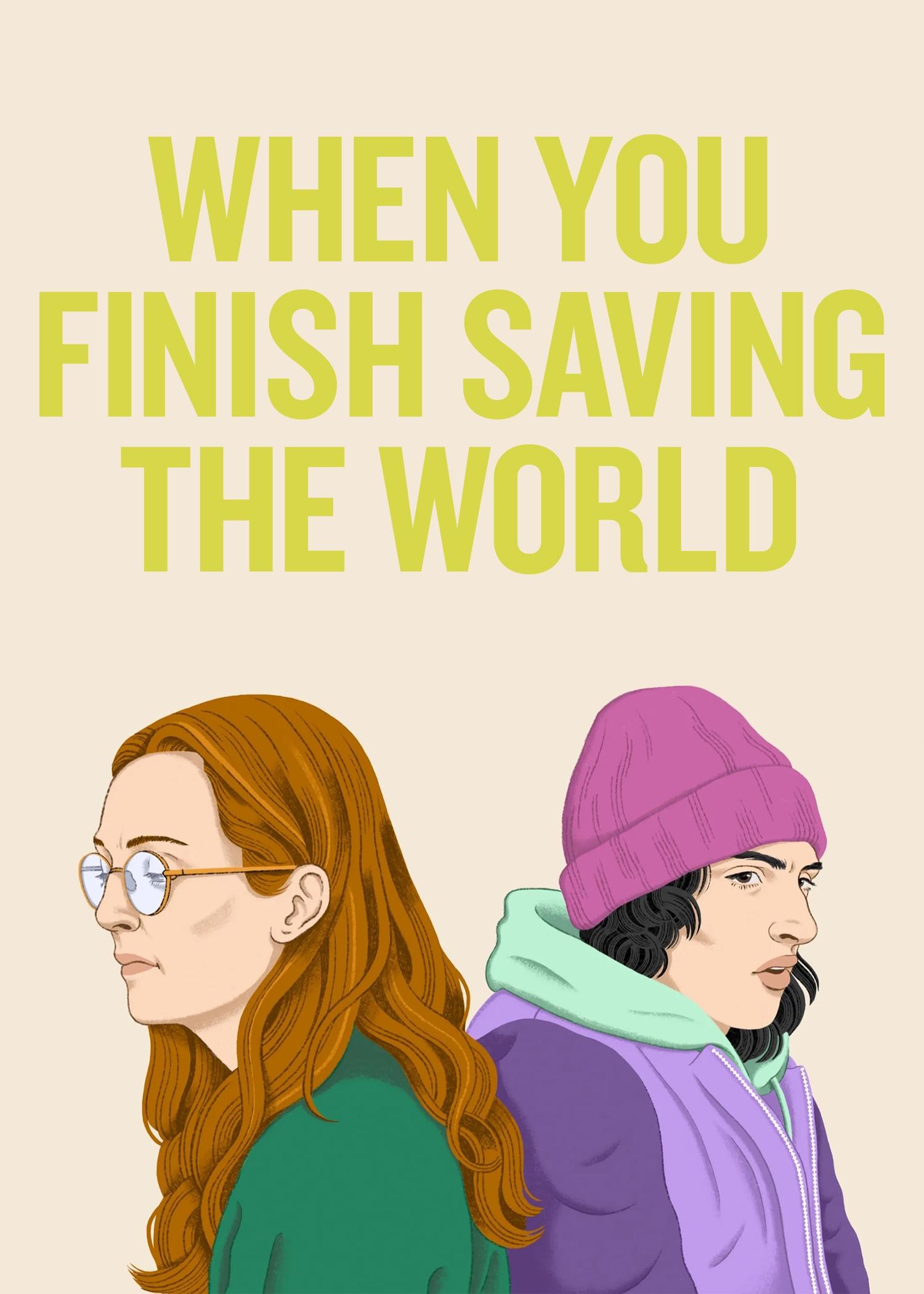 When You Finish Saving the World