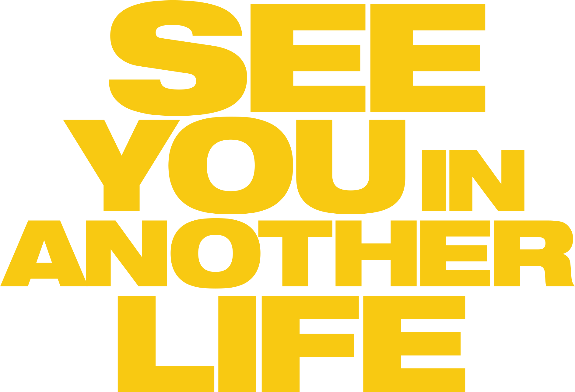 See You in Another Life Logo