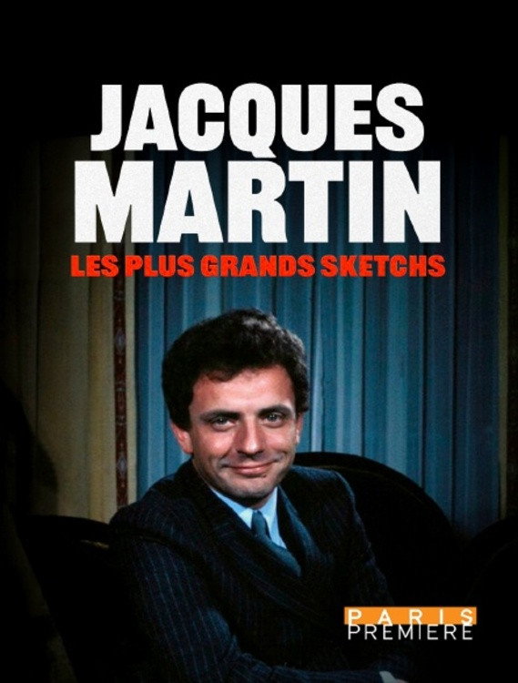 Jacques Martin : les plus grands sketchs