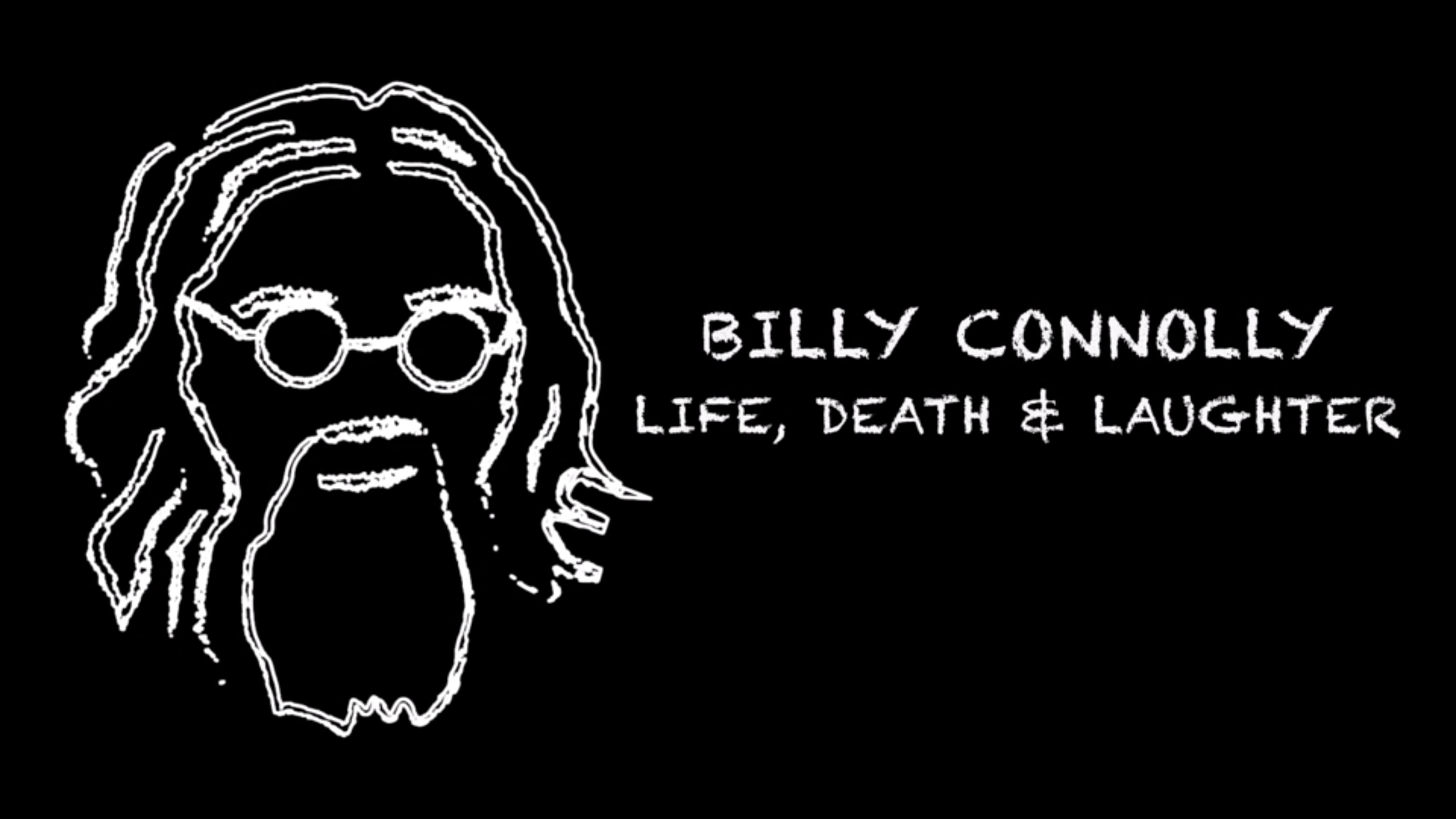 Billy Connolly: Life, Death and Laughter