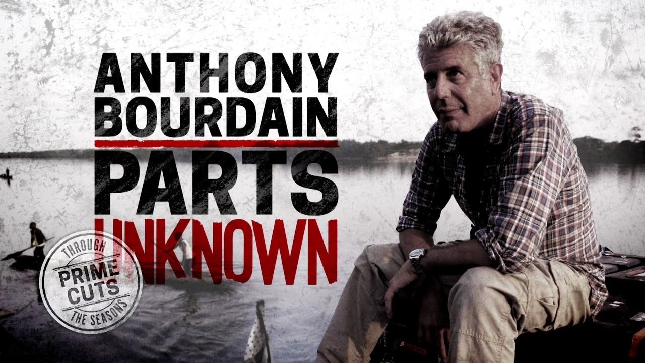 Anthony Bourdain: Parts Unknown