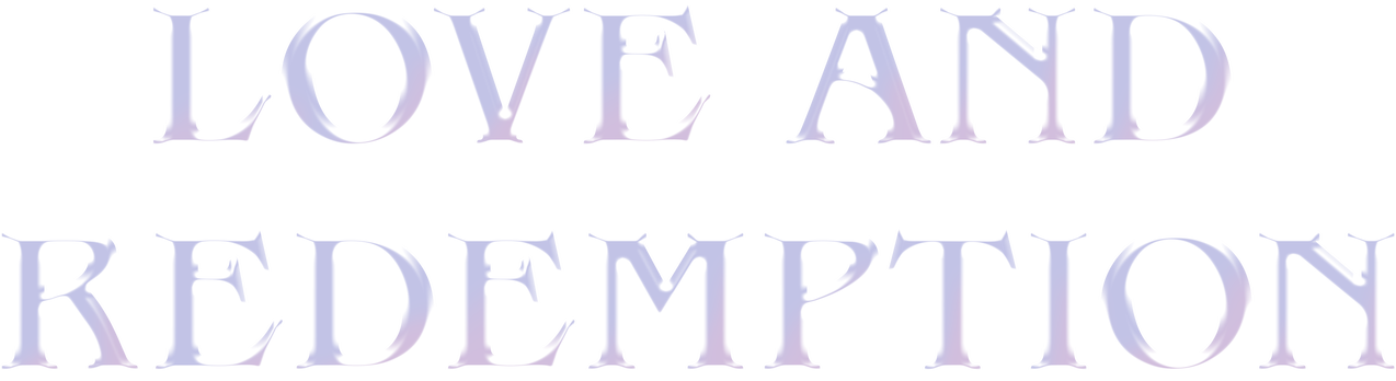 Love and Redemption