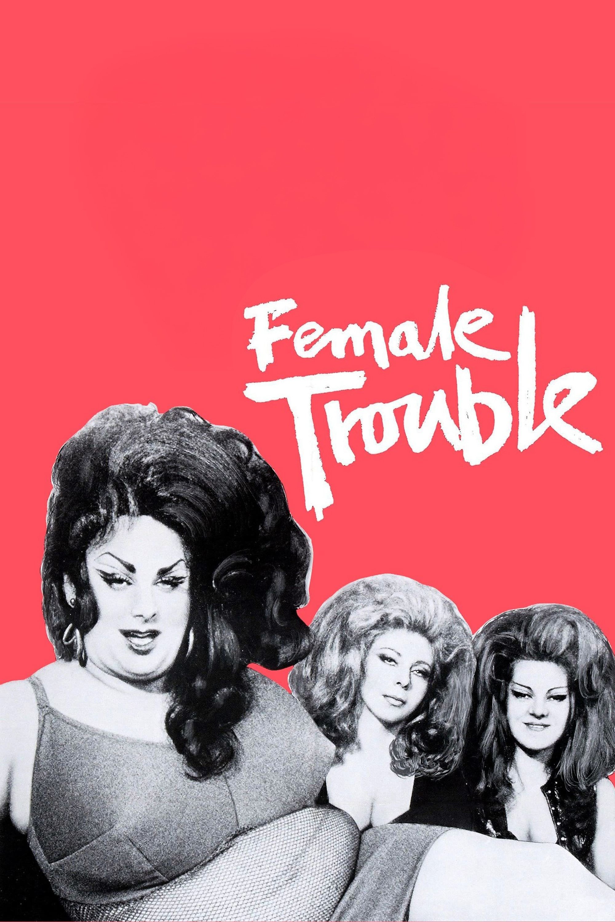 Female Trouble