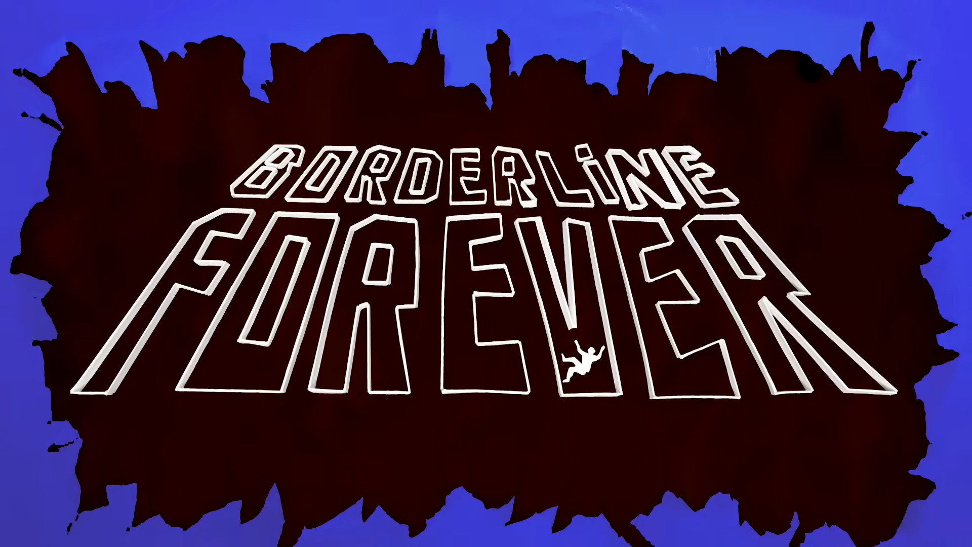 Borderline Forever - Scott the Woz