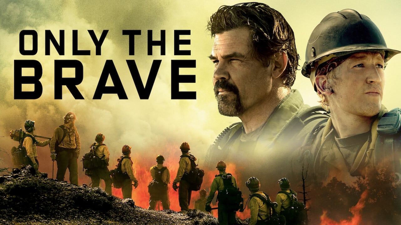 Only the Brave (2017)