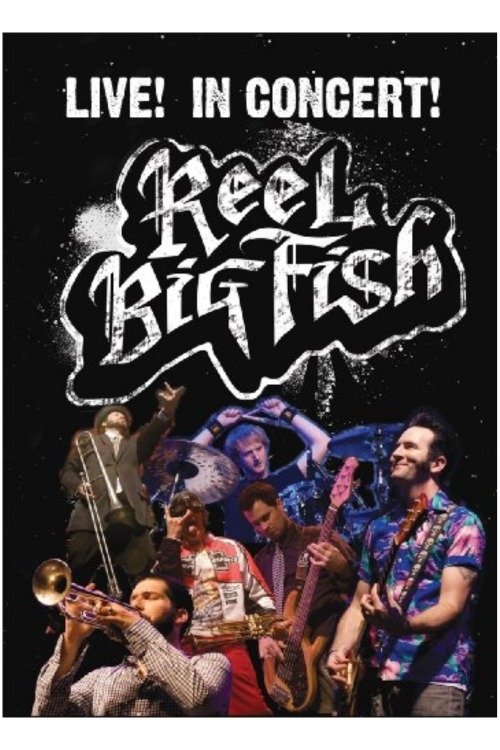 poster movie Live! In Concert! Reel Big Fish