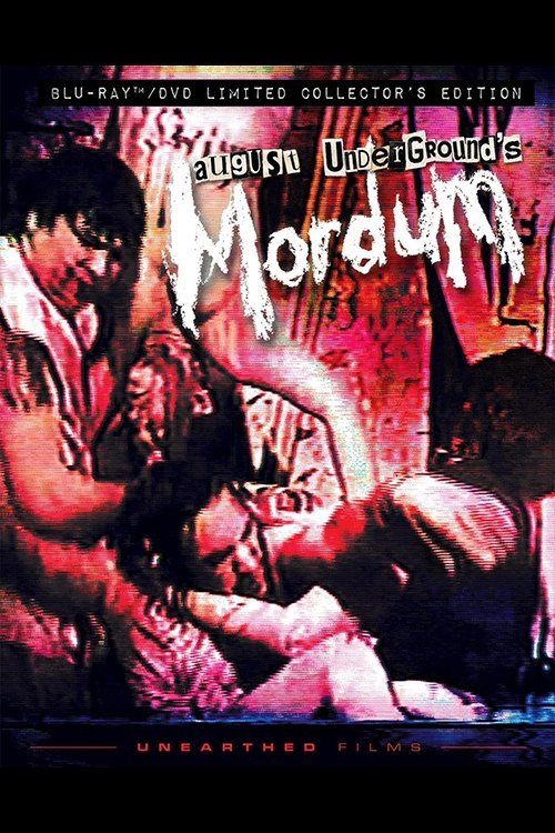 August Underground's Mordum