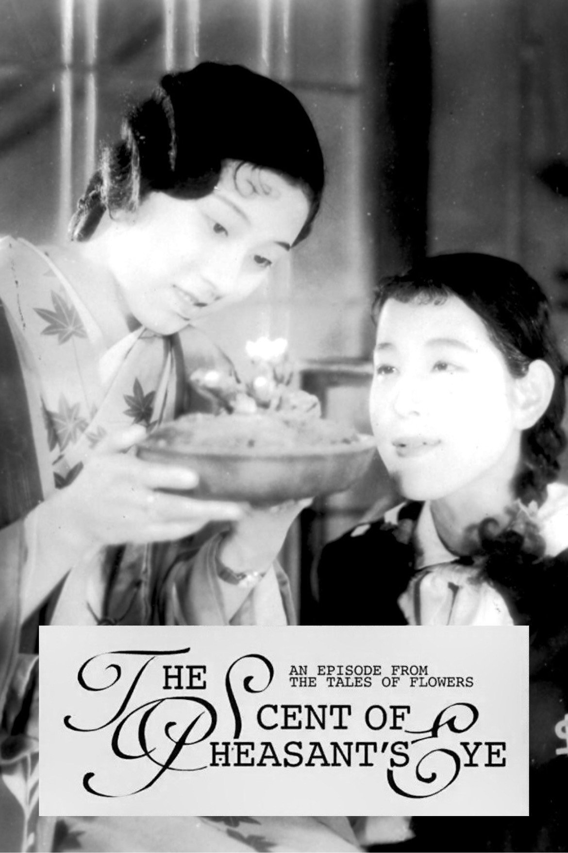 The Scent of Pheasant&rsquo;s Eye: An Episode from the Tales of Flowers