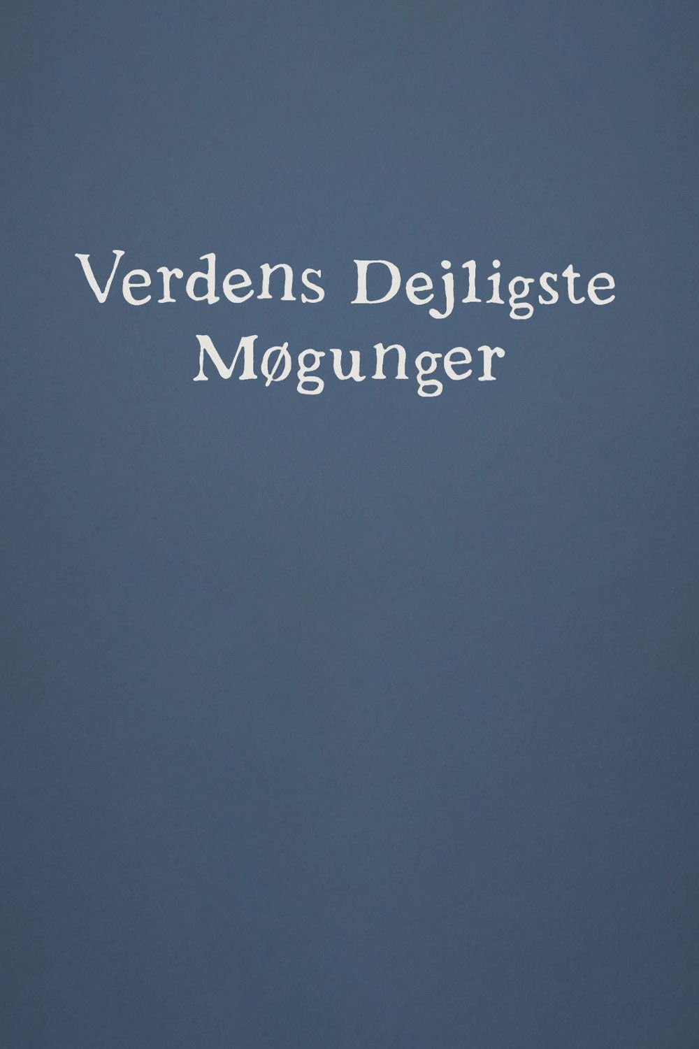 Verdens dejligste møgunger