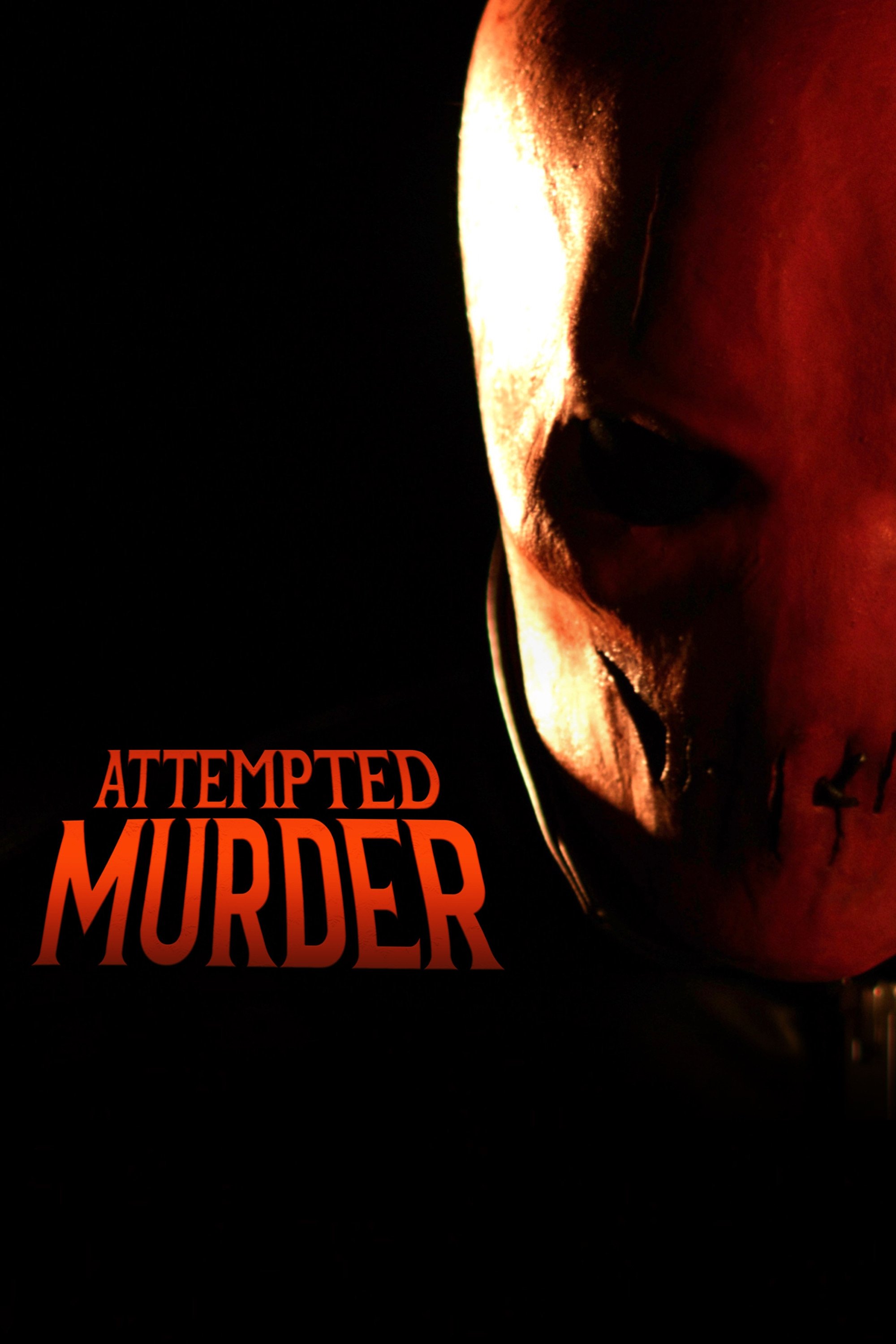 Attempted Murder Attempted Murder