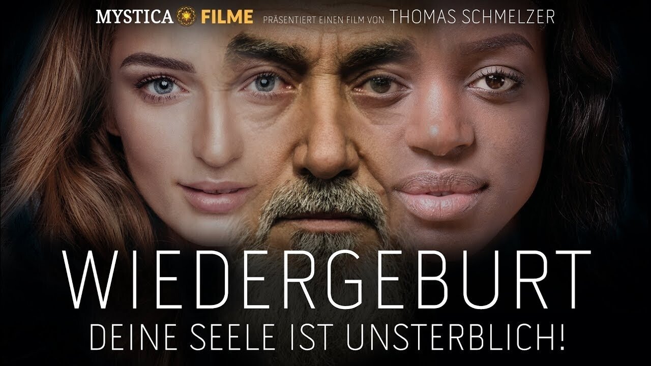 Wiedergeburt - Deine Seele ist unsterblich! (2018)