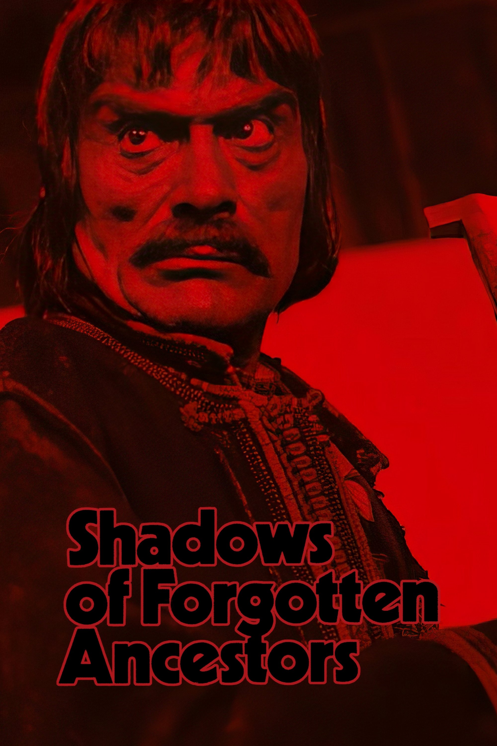 Shadows of Forgotten Ancestors