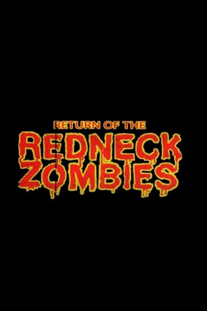 Return of the Redneck Zombies Poster