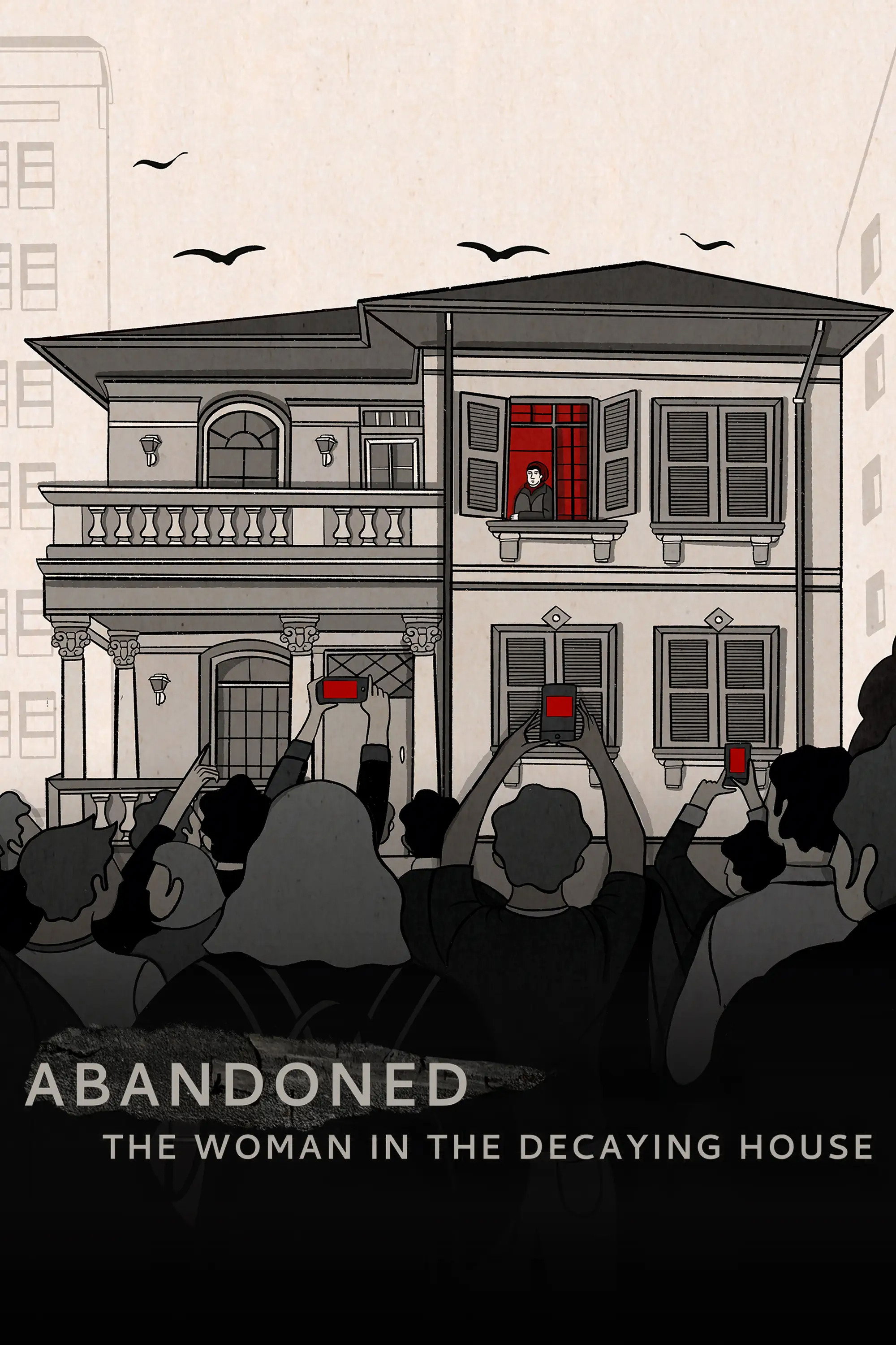 Abandoned: The Woman in the Decaying House