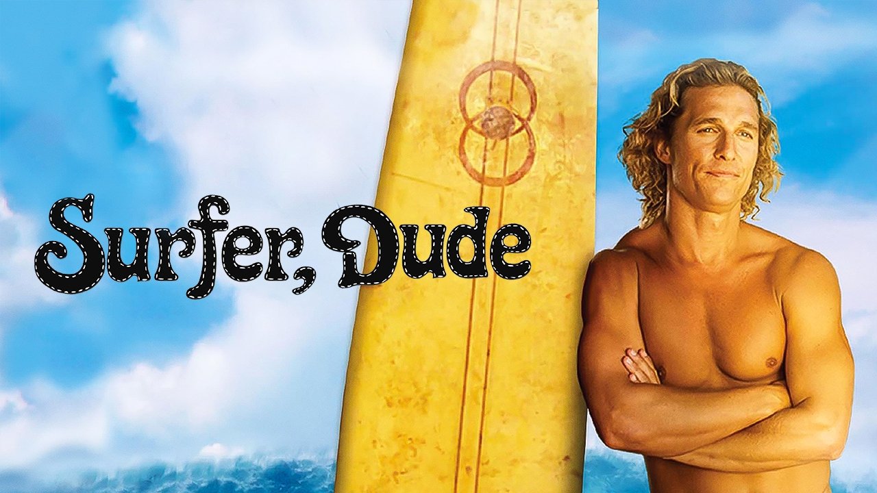 Surfer, Dude (2008)