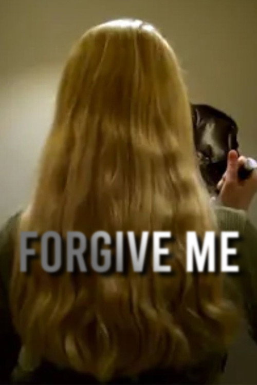 Forgive Me