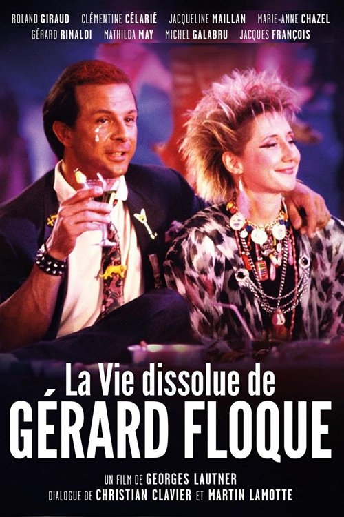 EN - La Vie Dissolue De Gérard Floque (1987) (FRENCH ENG-SUB) CHRISTIAN CLAVIER