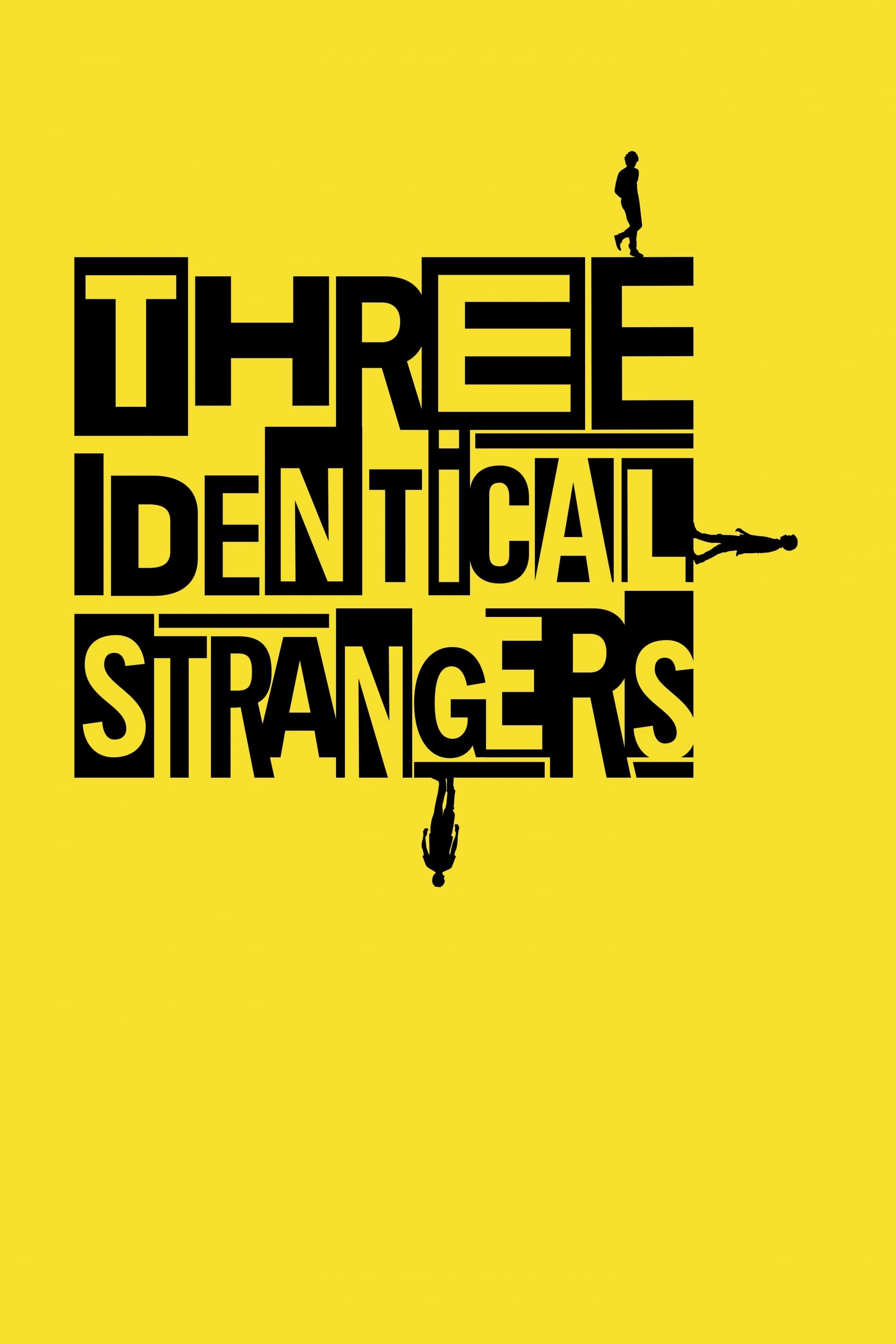 Three Identical Strangers