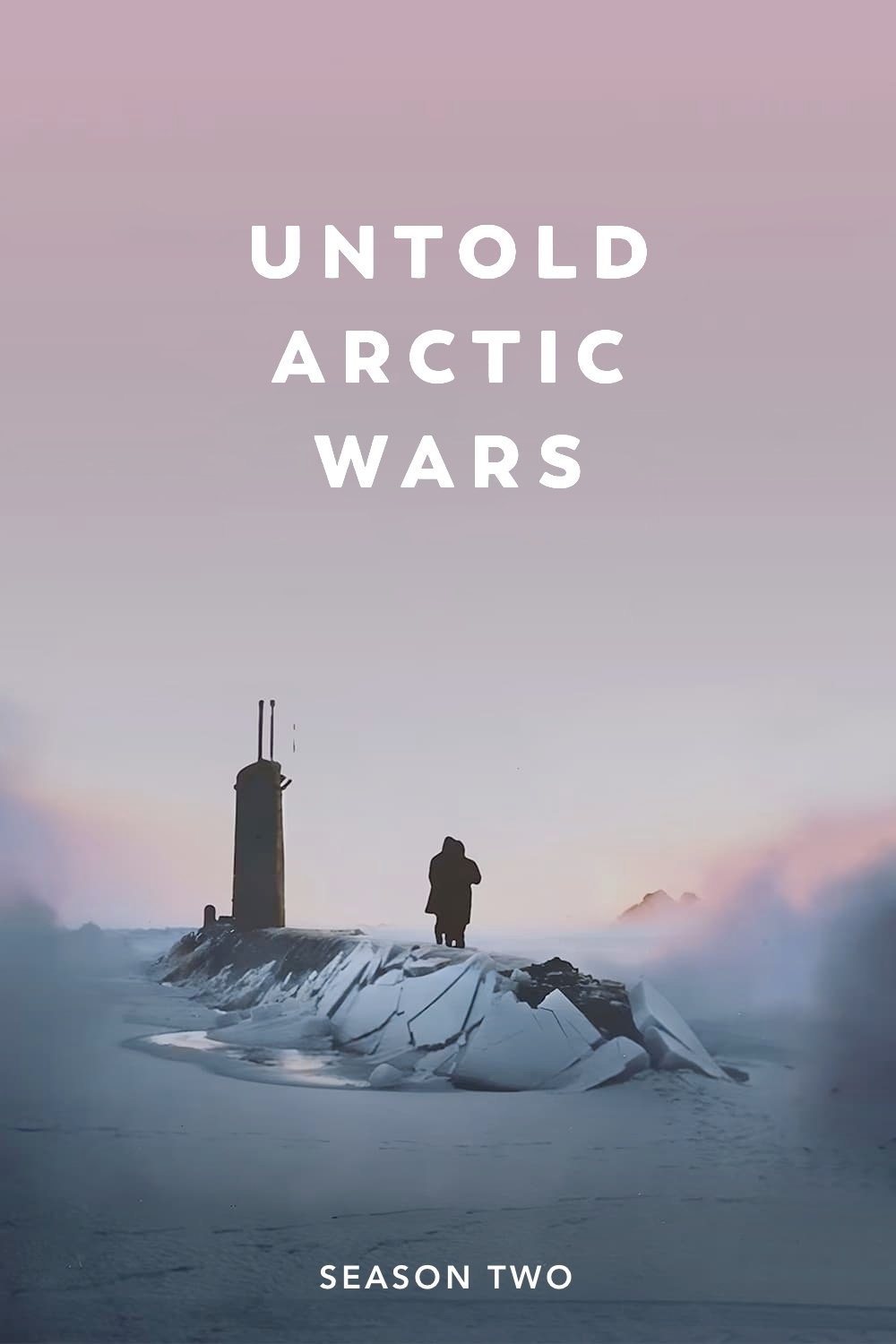 Untold Arctic Wars - Season 2