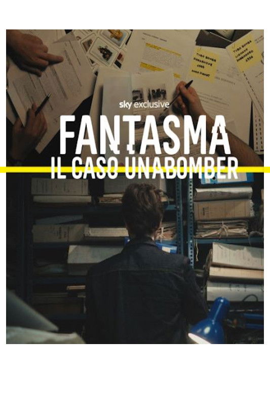Fantasma - Il caso Unabomber