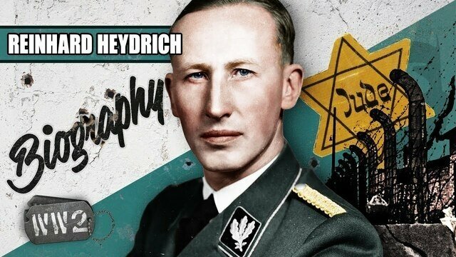Hitler's Hangman and Himmler's Protégé - Reinhard Heydrich