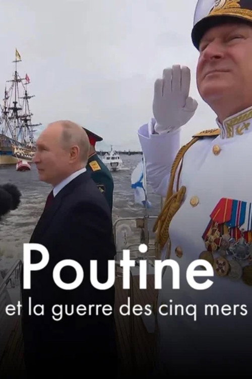 Poutine et la guerre des cinq mers