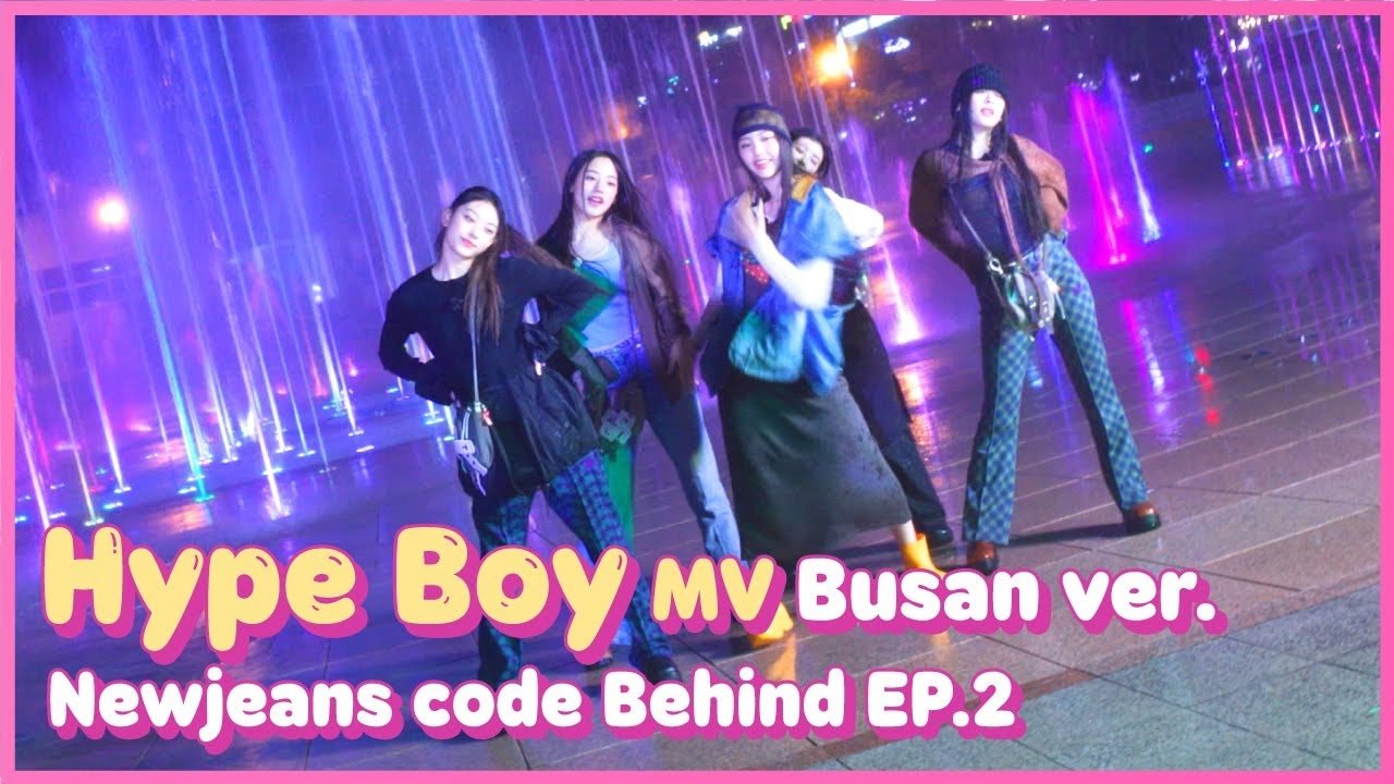 Thumbnail for Behind EP.2 NewJeans - Hype boy MV Busan ver. Season 0 Episode 2
