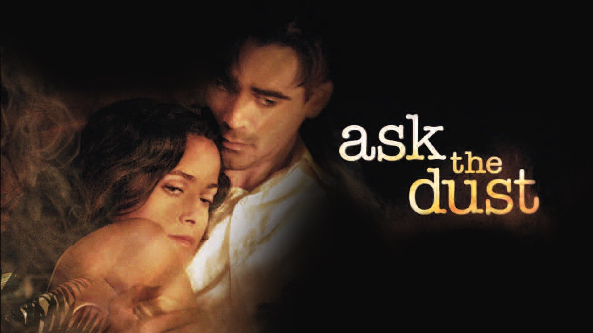 Ask the Dust (2006)