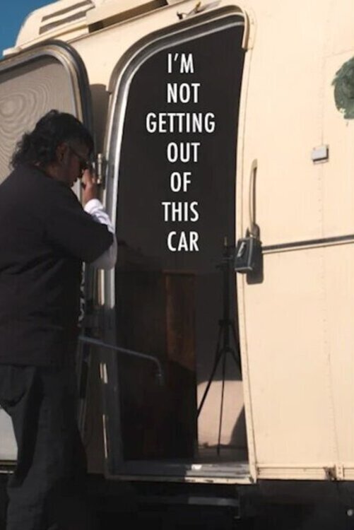 I’m Not Getting Out of this Car (2025)