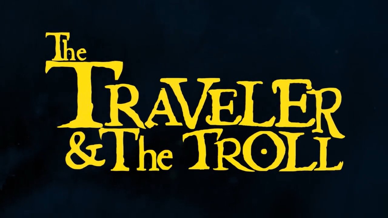 The Traveler & The Troll ()