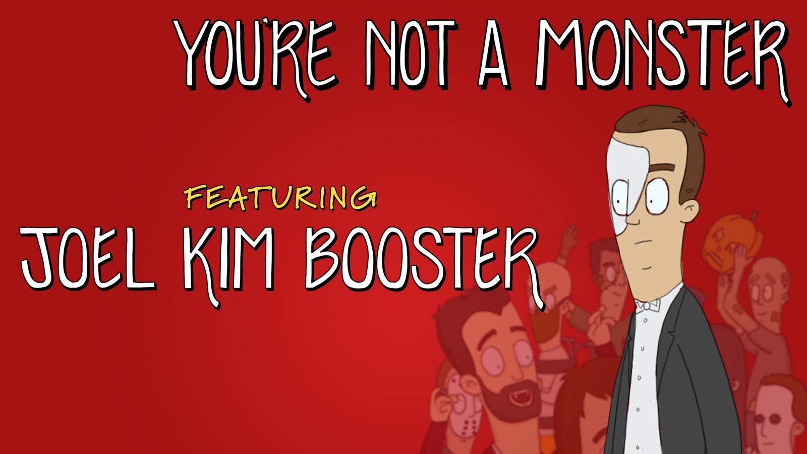 You're Not a Monster