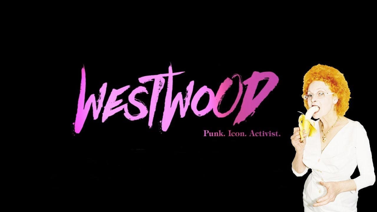 Westwood: Punk, icono, activista