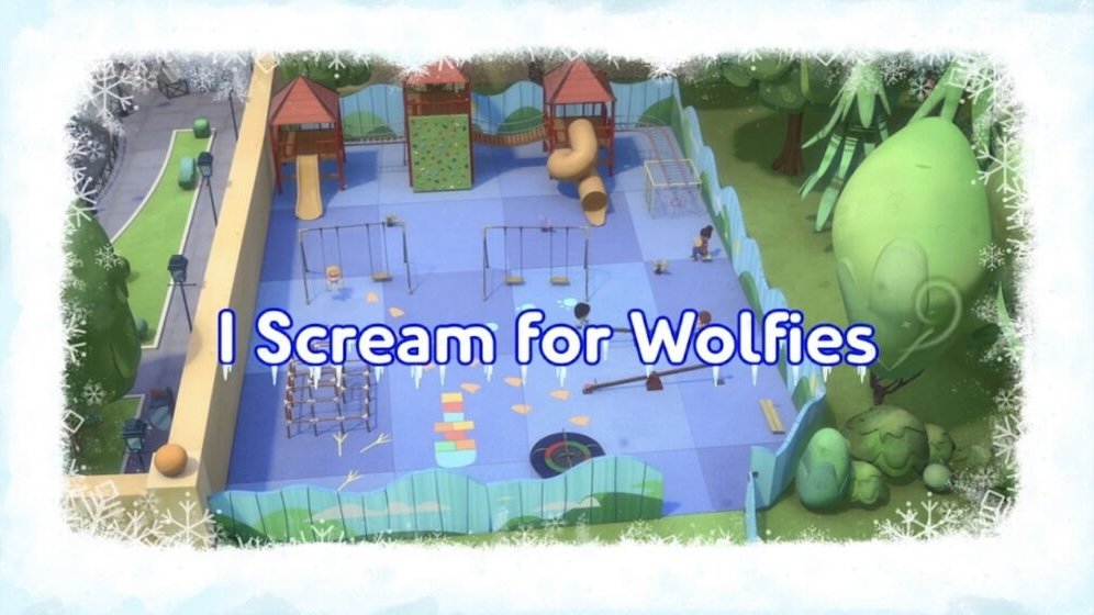 Thumbnail for I Scream For Wolfies Season 1 Episode 6