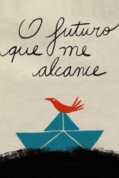 O Futuro Que Me Alcance