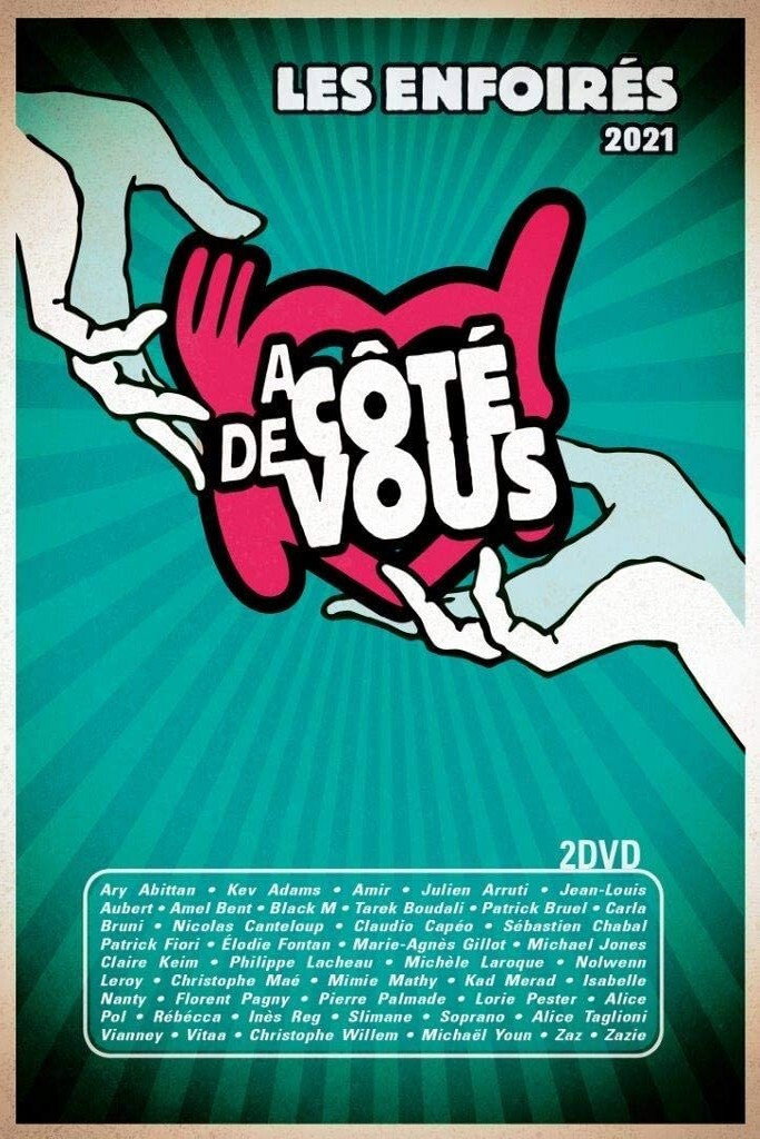 Les Enfoir&eacute;s 2021 - Les Enfoir&eacute;s &agrave; c&ocirc;t&eacute; de vous