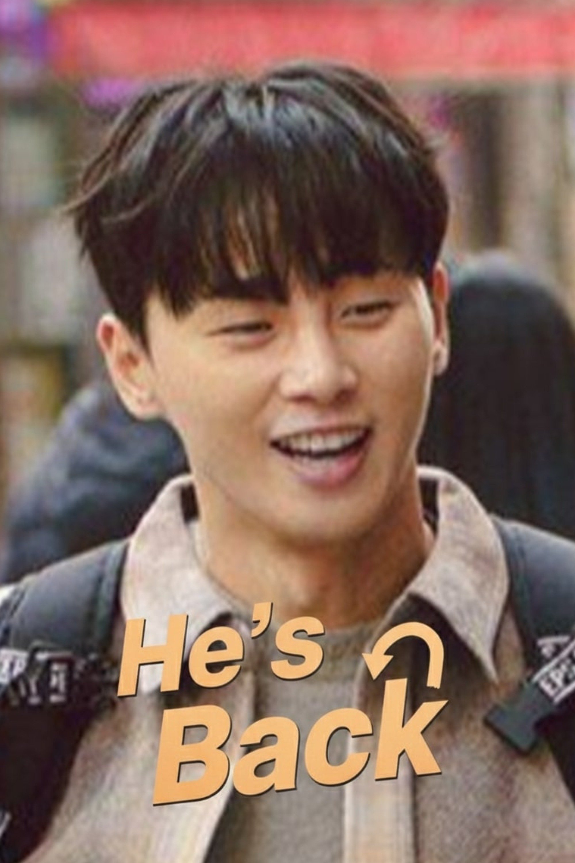 He's Back - Season 1