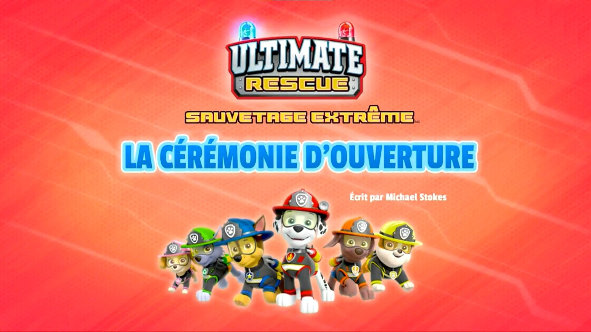 La Pat' Patrouille - Sauvetage extrême : La Cérémonie d'ouverture