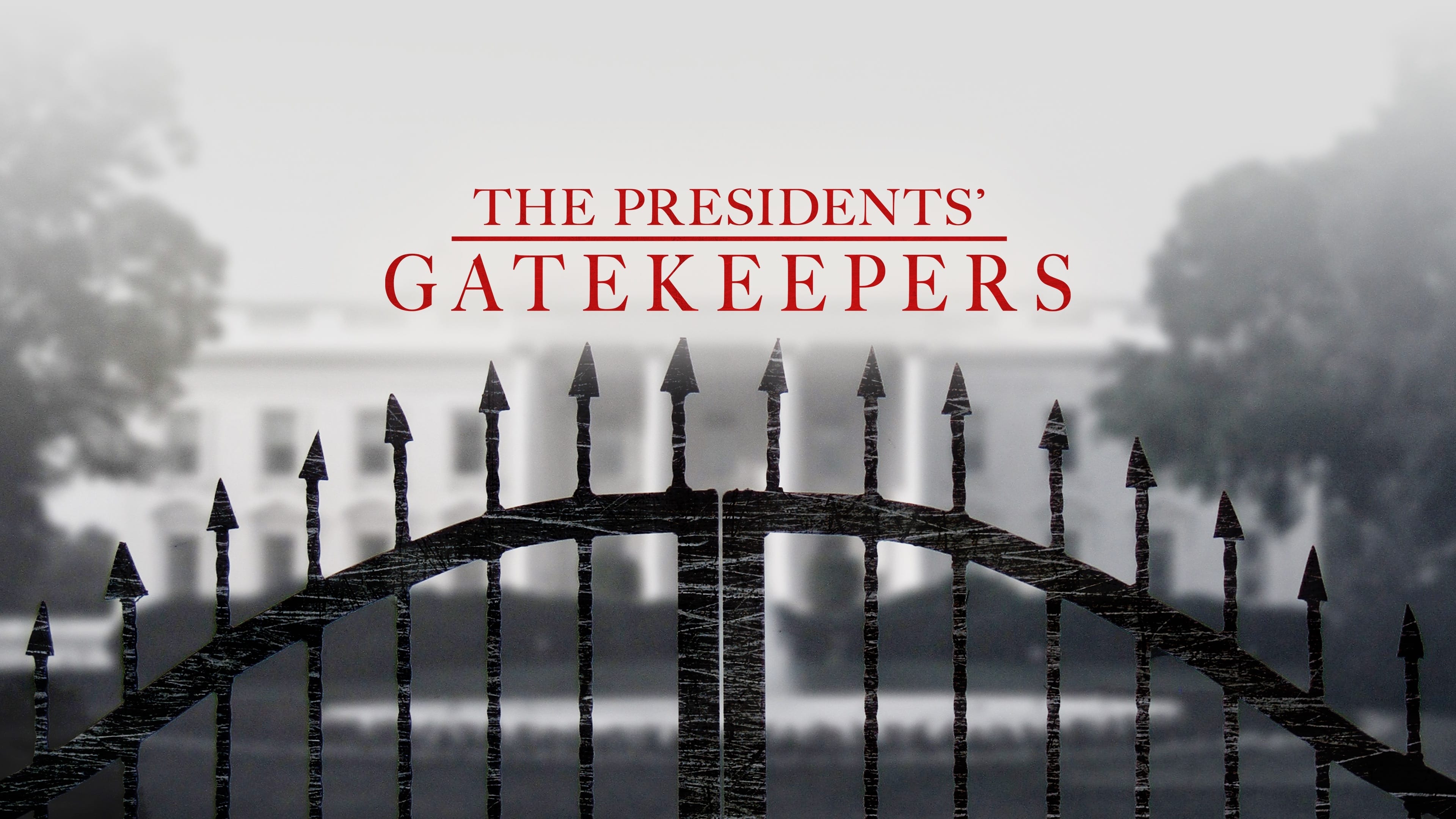 The Presidents' Gatekeepers (2013)