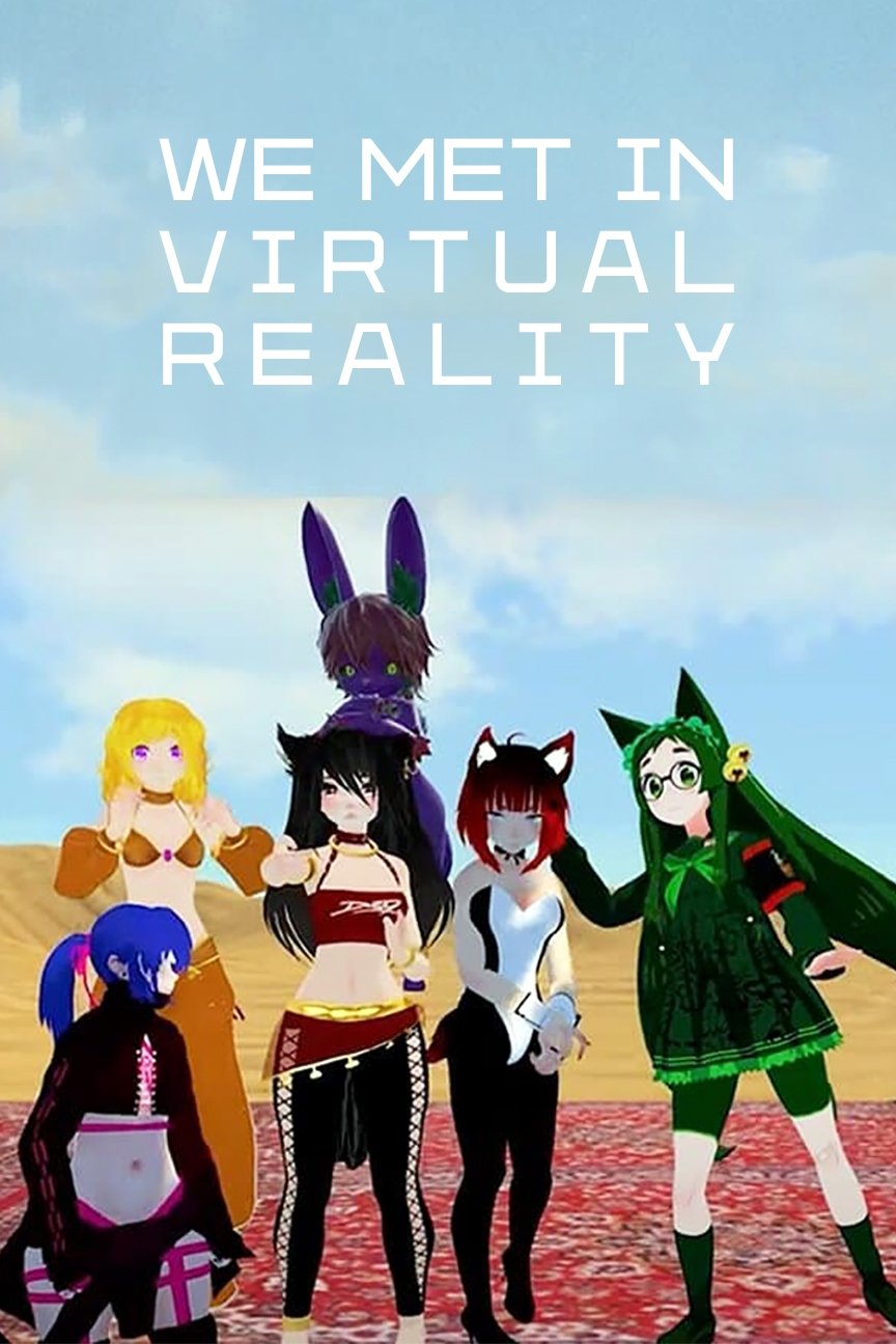 We Met in Virtual Reality