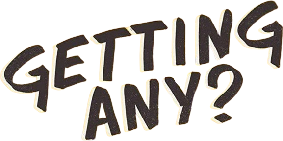 Getting Any? Logo