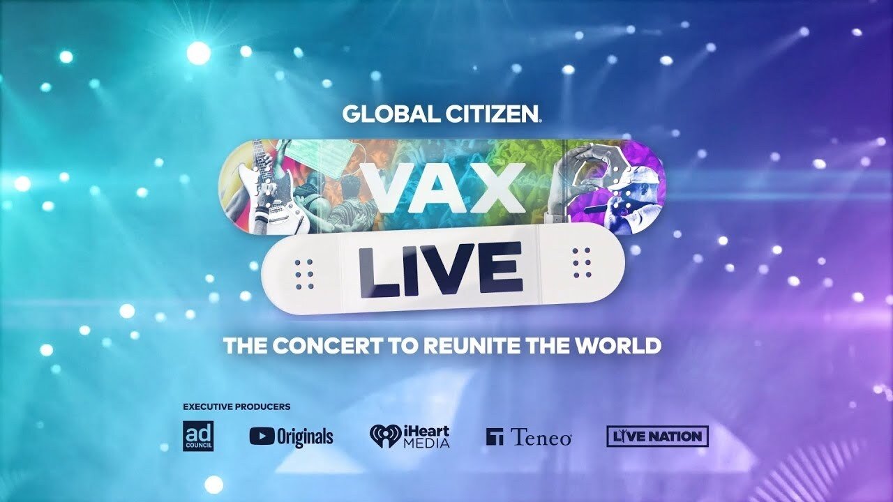 Vax Live: The Concert to Reunite the World (2021)